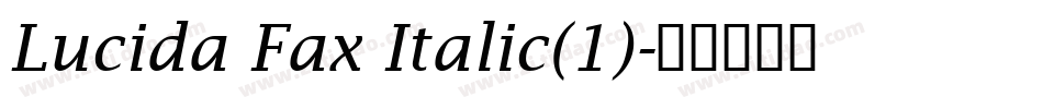 Lucida Fax Italic(1)字体转换